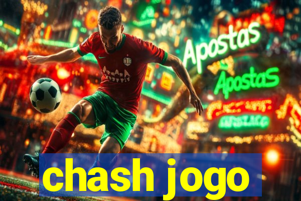 chash jogo