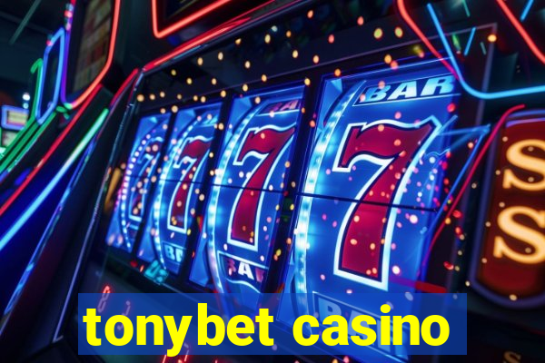 tonybet casino