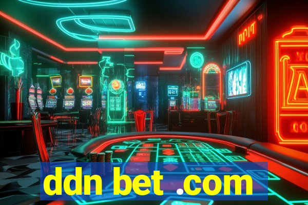 ddn bet .com