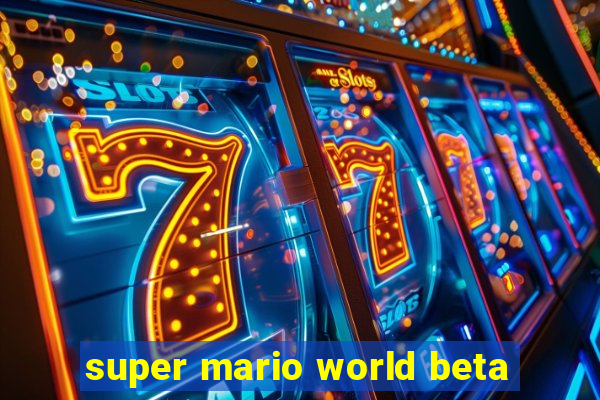 super mario world beta