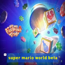 super mario world beta