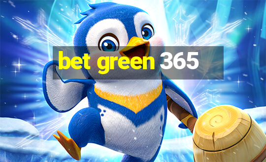 bet green 365