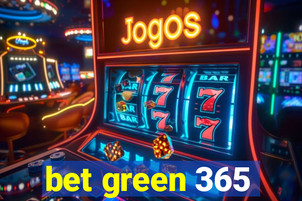 bet green 365