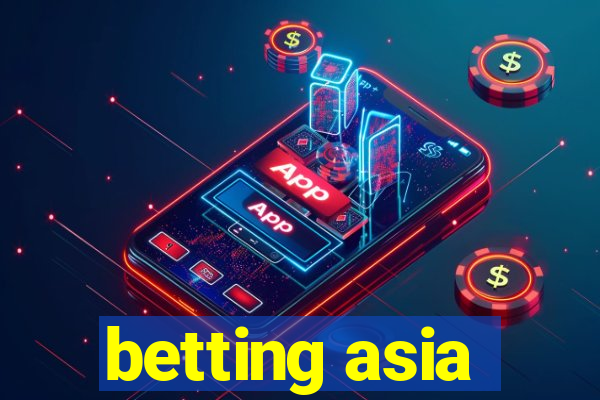 betting asia