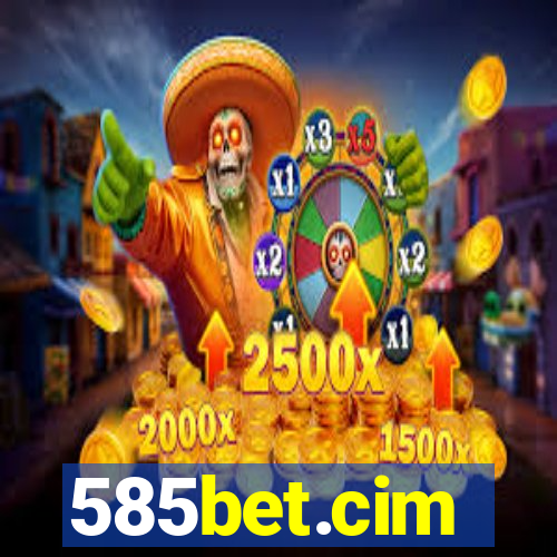 585bet.cim