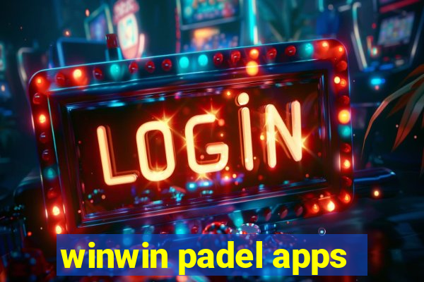 winwin padel apps