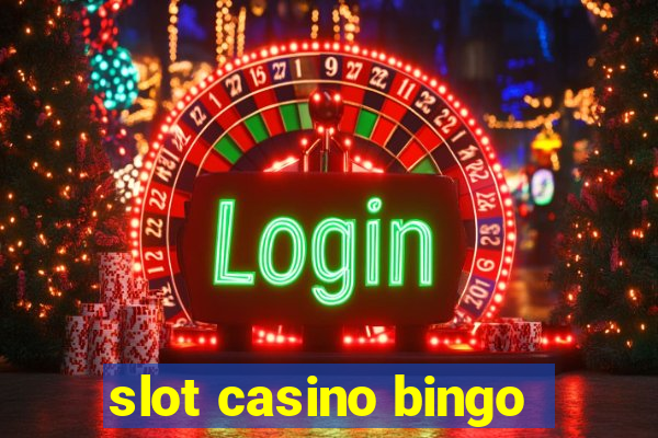 slot casino bingo