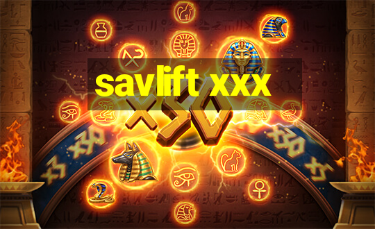 savlift xxx