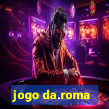 jogo da.roma