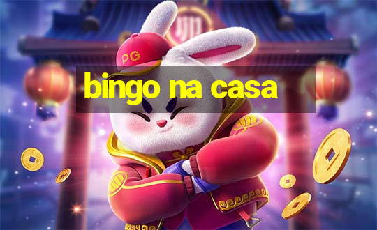 bingo na casa