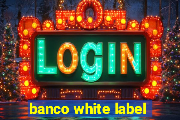 banco white label