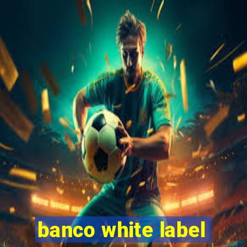 banco white label