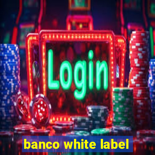 banco white label