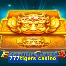 777tigers casino