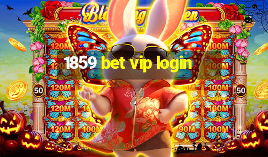 1859 bet vip login