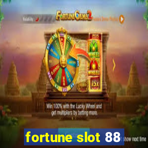 fortune slot 88