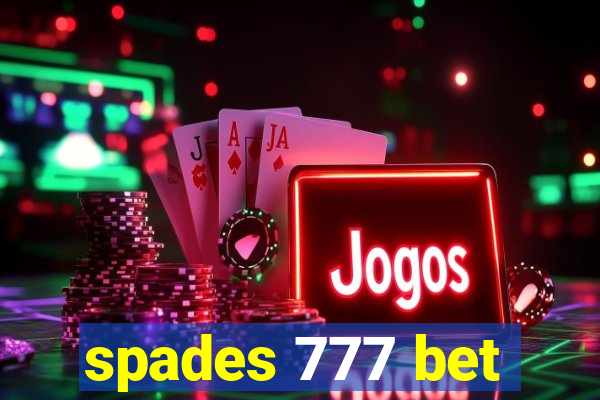 spades 777 bet