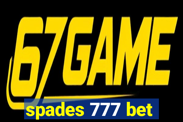 spades 777 bet