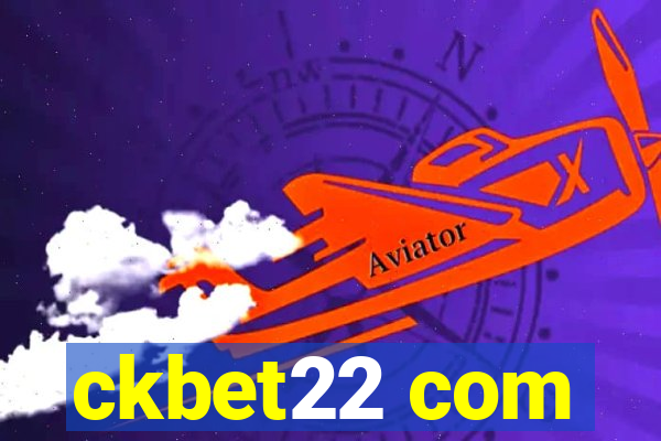 ckbet22 com