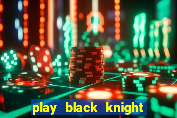 play black knight slot machine online