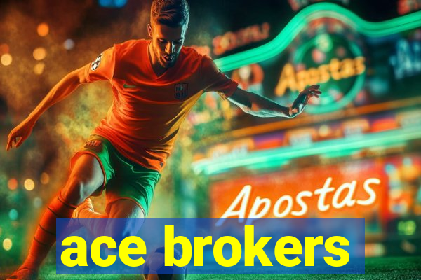 ace brokers