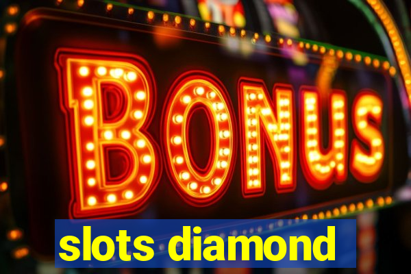 slots diamond