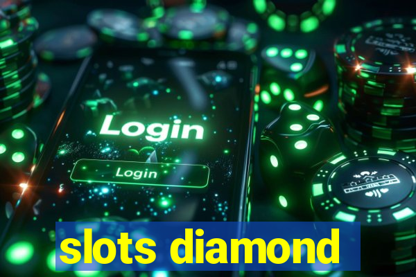 slots diamond