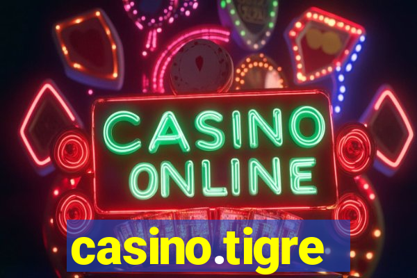 casino.tigre