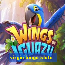 virgin bingo slots