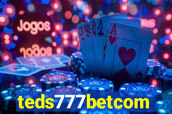 teds777betcom