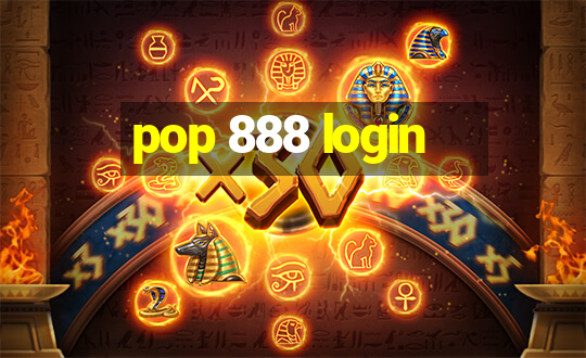 pop 888 login