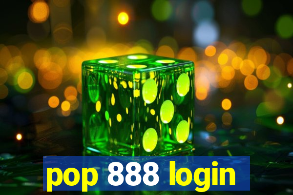 pop 888 login