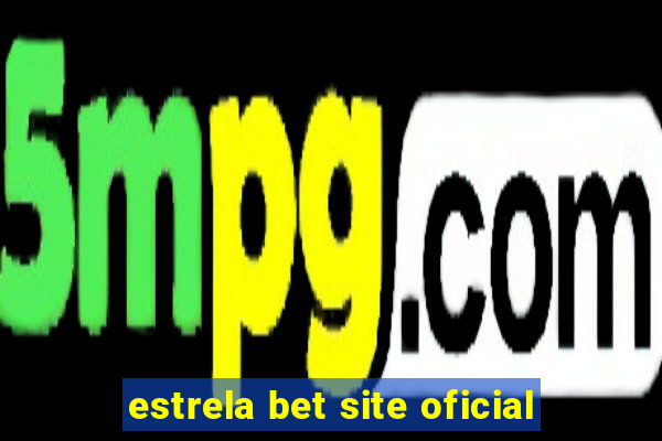 estrela bet site oficial