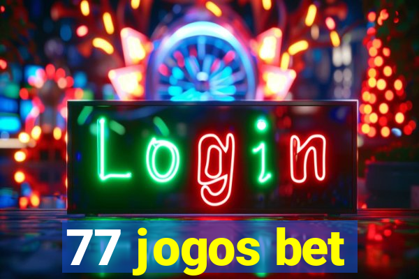 77 jogos bet