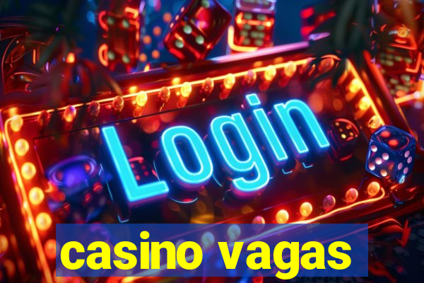 casino vagas