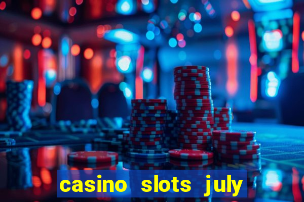 casino slots july 4th gift