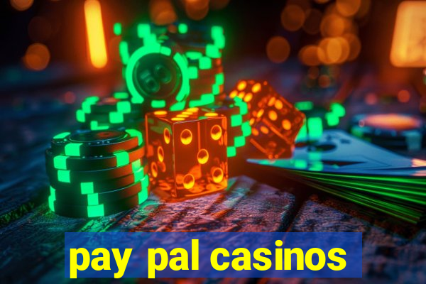 pay pal casinos