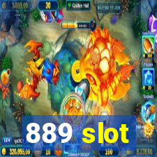 889 slot