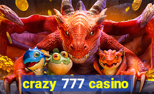 crazy 777 casino