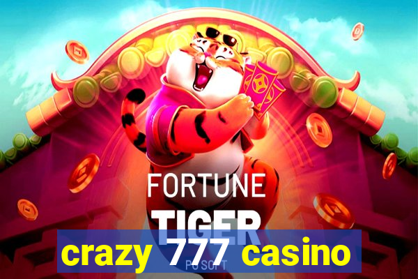 crazy 777 casino