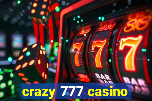 crazy 777 casino