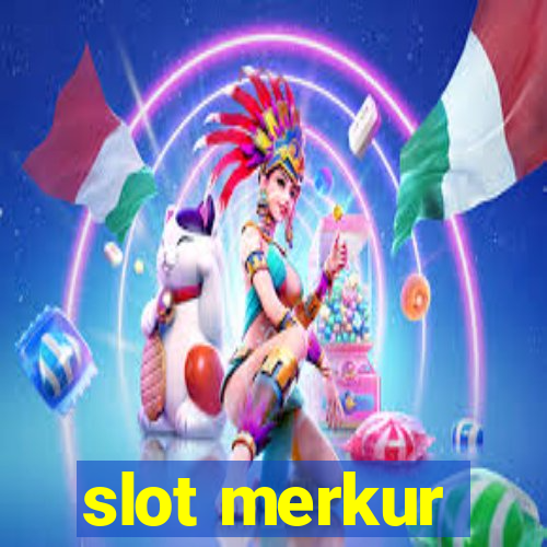 slot merkur