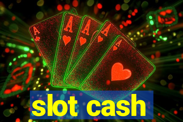 slot cash