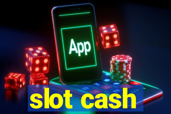 slot cash