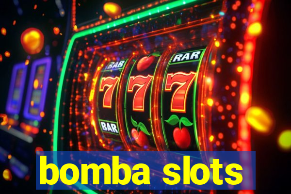 bomba slots