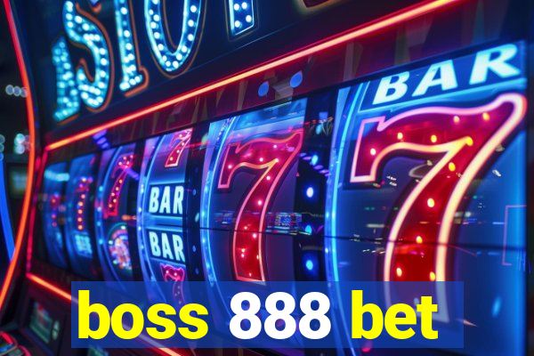 boss 888 bet