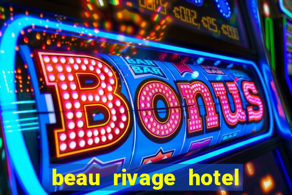 beau rivage hotel casino biloxi