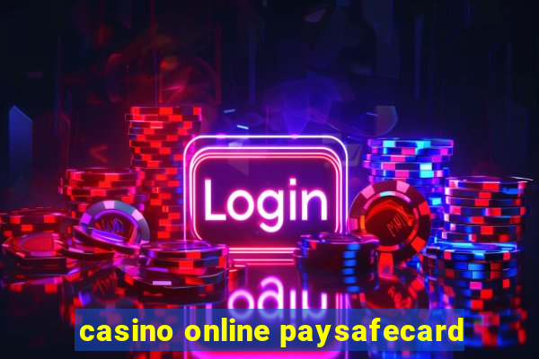 casino online paysafecard