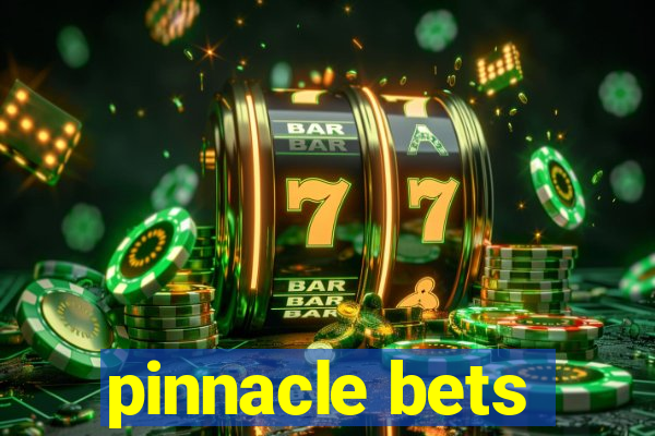 pinnacle bets