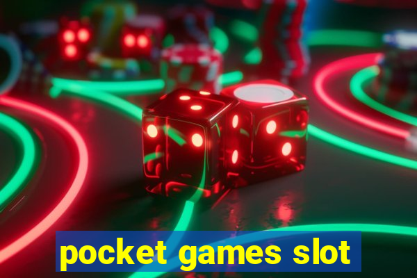 pocket games slot